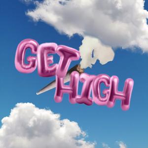 Get High (feat. wydspacekid) (Explicit)