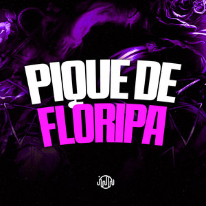 Pique De Floripa (Explicit)