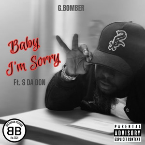 BABY IM SORRY (Explicit)