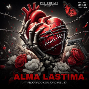 Alma Lastima (Explicit)