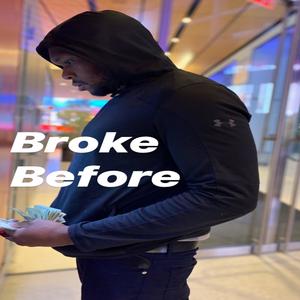 Broke Before (Explicit)