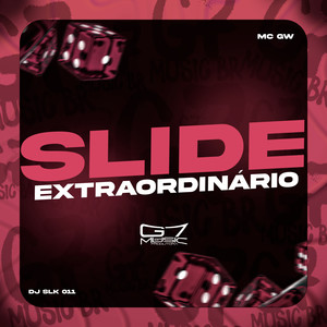 Slide Extraordinário (Explicit)
