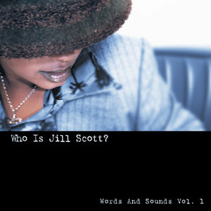 Who Is Jill Scott Words And Sounds Vol. 1