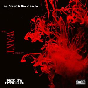 Who Want Smoke?? (feat. Bruce Aaron) (Explicit)