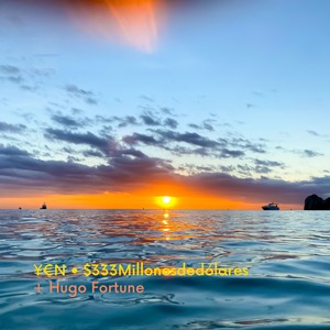 $333Millonesdedólares + Hugo Fortune