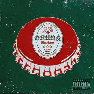 Drunk Anthem (Explicit)