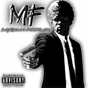 MF (feat. MicSteam) (Explicit)