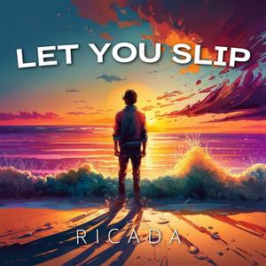 Let You Slip