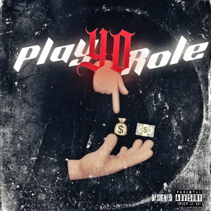 Play Yo Role (Explicit)
