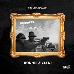 Bonnie & Clyde (Explicit)