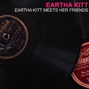 Eartha Kitt Meets Her Friends