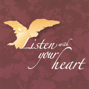 Listen With Your Heart