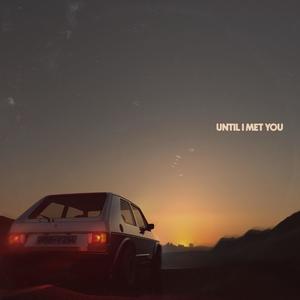 Until I Met You (feat. Jarod Silverio)