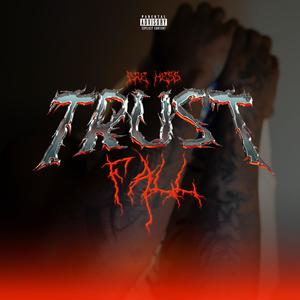 Trust Fall (Explicit)