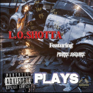 Plays (feat. Pierre Esquire) (Explicit)