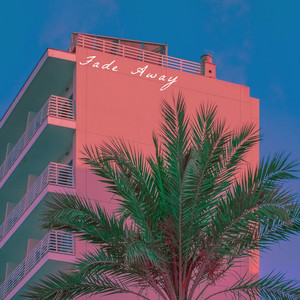 Fade Away