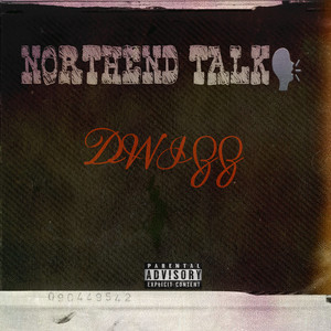 NORTHEND TALK (Explicit)