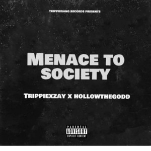 Menace To Society (Explicit)