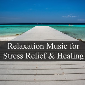 Relaxation Music for Stress Relief and Healing - Soothing Sounds for Better Mental Health, Deep Focus, Pefect Sleep, Concentration and Study