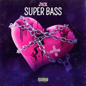 Super Bass (Explicit)