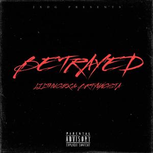 Betrayed (feat. BRT YUNGSTA) [Explicit]