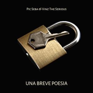 Una Breve Poesia (feat. Vinz The Serious) (Explicit)