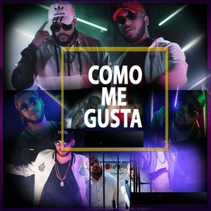 Como Me Gusta (Explicit)