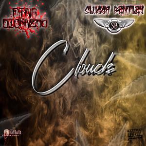 Clouds (feat. Slugga Bentley) (Explicit)