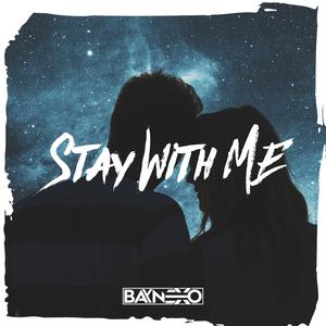 Stay With Me