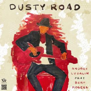 Dusty Road (feat. Bert Rogers, FLOOR IS LAVA, Collaborate Creator & Alexander Gordeev) (Instrumental Version)