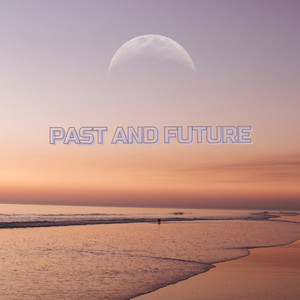 past and future