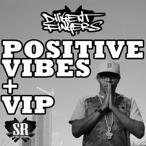 Positive Vibes VIP