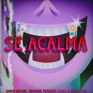 Se Acalma (Explicit)