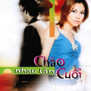 Chào Nhau Lần Cuối