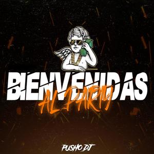 Bienvenidas Al Party(Rkt) (Explicit)
