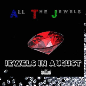 Jewels In August (Explicit)