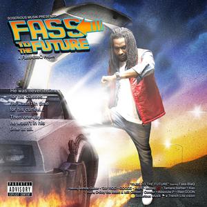 Fass to the Future (Explicit)