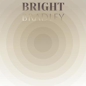 Bright Bradley