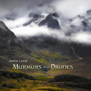 Murmurs and Drones