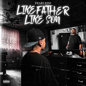 Like Father Like Son (Explicit)