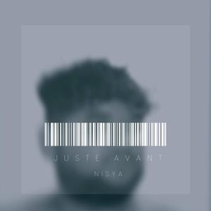 Juste Avant (Explicit)