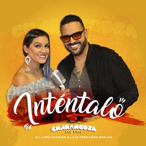 Inténtalo(feat. Lore Pereira & Luis Fernando Borjas)