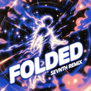 FOLDED (feat. KĒHLANI) (SEVNTH REMIX)