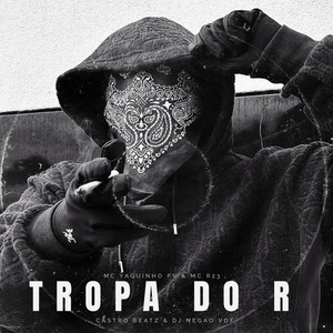 TROPA DO R (Explicit)