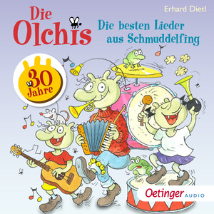 Die Olchis. Die besten Lieder aus Schmuddelfing