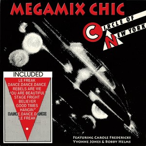 Megamix Chic (feat. Carole Fredericks, Yvonne Jones, Bobby Helms)