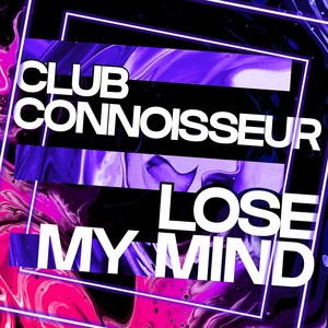 Lose My Mind (Instrumental Mix)