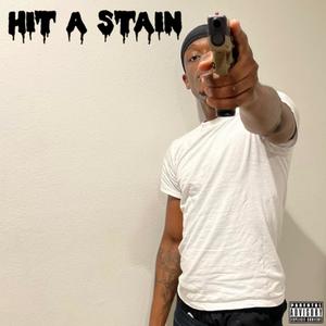 Hit A Stain (Explicit)