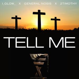 Tell Me (feat. i_Glow_ & 2Timothy)