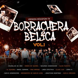 Borrachera belica vol 1 (Explicit)